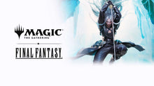 Load image into Gallery viewer, Magic: The Gathering—FINAL FANTASY